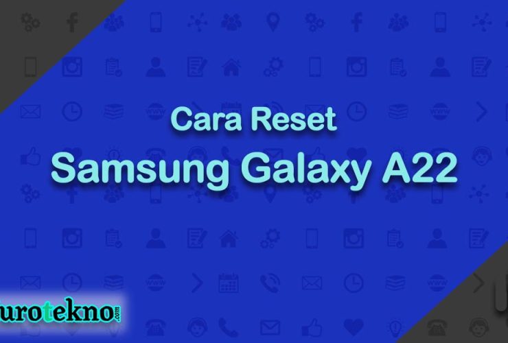 Cara Reset Samsung Galaxy A22