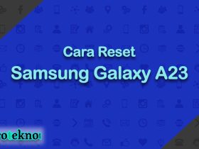 Cara Reset Samsung Galaxy A23