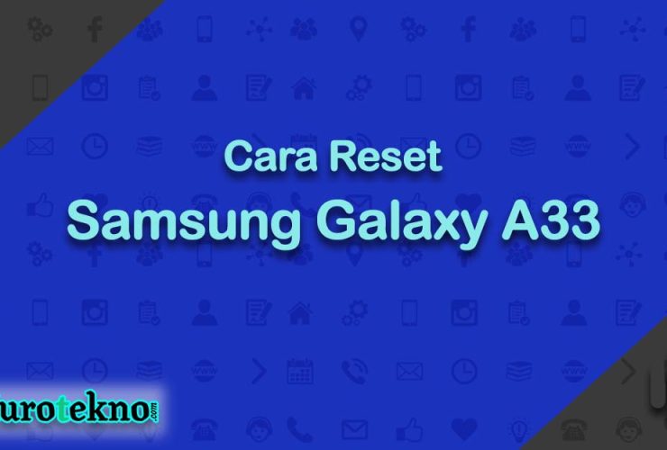 Cara Reset Samsung Galaxy A33