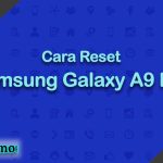 Cara Reset Samsung Galaxy A9 Pro