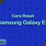 Cara Reset Samsung Galaxy E5