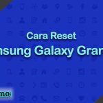 Cara Reset Samsung Galaxy Grand 3