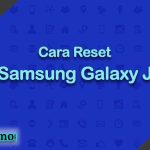 Cara Reset Samsung Galaxy J