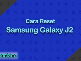 Cara Reset Samsung Galaxy J2