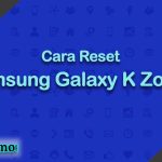 Cara Reset Samsung Galaxy K Zoom