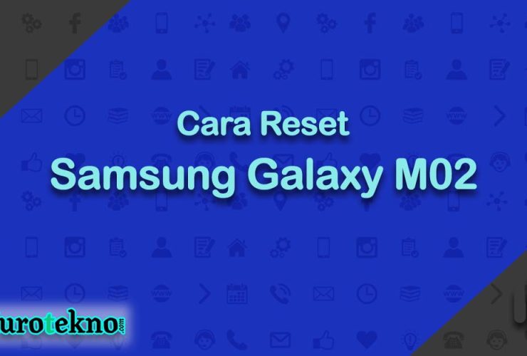 Cara Reset Samsung Galaxy M02