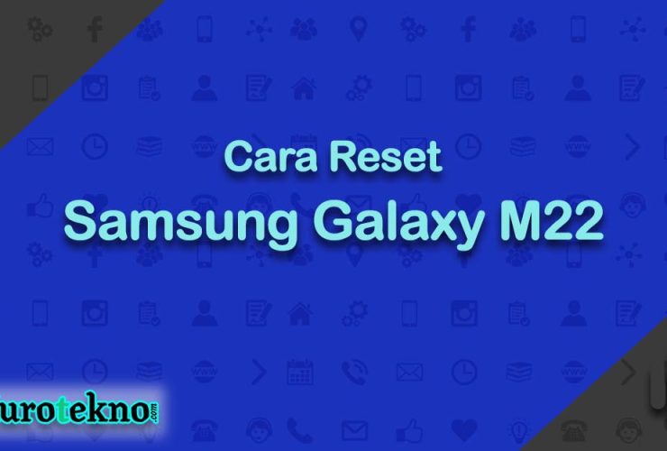 Cara Reset Samsung Galaxy M22