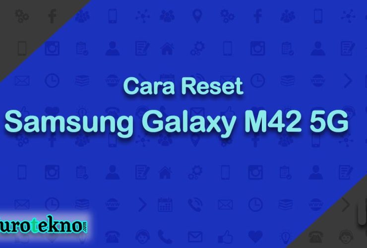 Cara Reset Samsung Galaxy M42 5G