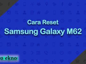 Cara Reset Samsung Galaxy M62