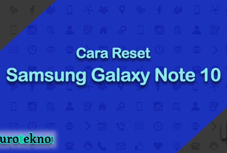 Cara Reset Samsung Galaxy Note 10