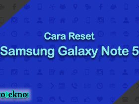 Cara Reset Samsung Galaxy Note 5