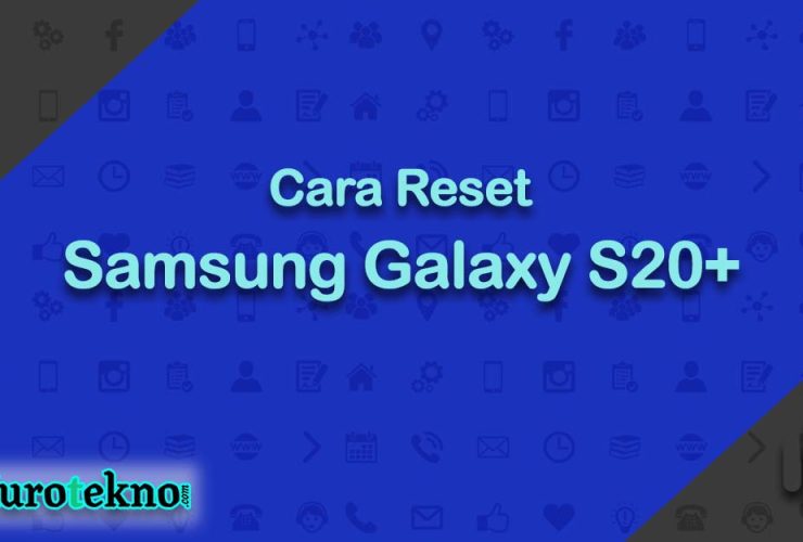 Cara Reset Samsung Galaxy S20+