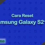 Cara Reset Samsung Galaxy S21+ 