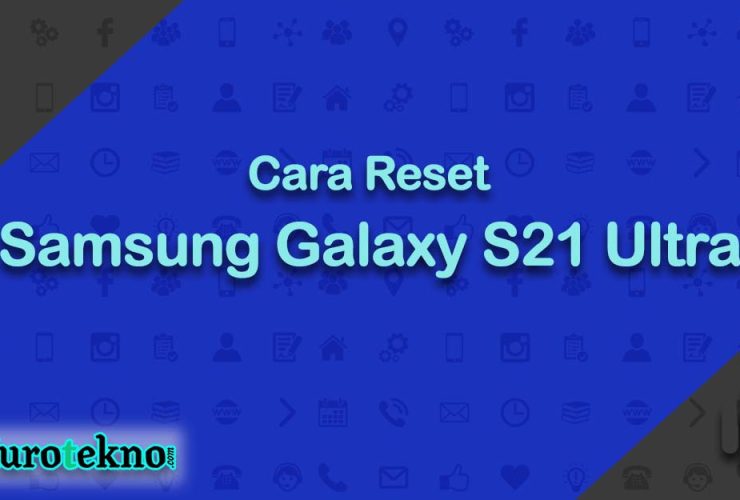 Cara Reset Samsung Galaxy S21 Ultra