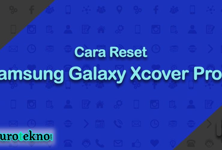 Cara Reset Samsung Galaxy Xcover Pro 2