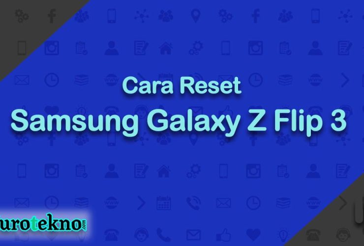 Cara Reset Samsung Galaxy Z Flip 3 