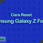 Cara Reset Samsung Galaxy Z Fold 2