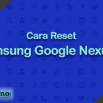 Cara Reset Samsung Google Nexus S