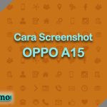 Cara Screenshot OPPO A15