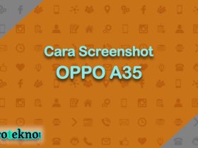 Cara Screenshot OPPO A35