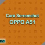 Cara Screenshot OPPO A51