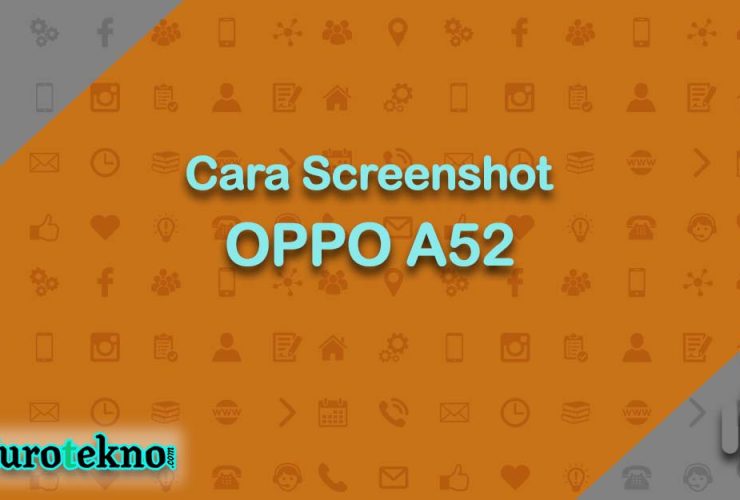 Cara Screenshot OPPO A52