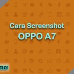 Cara Screenshot OPPO A7