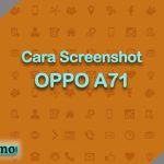 Cara Screenshot OPPO A71