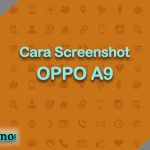 Cara Screenshot OPPO A9