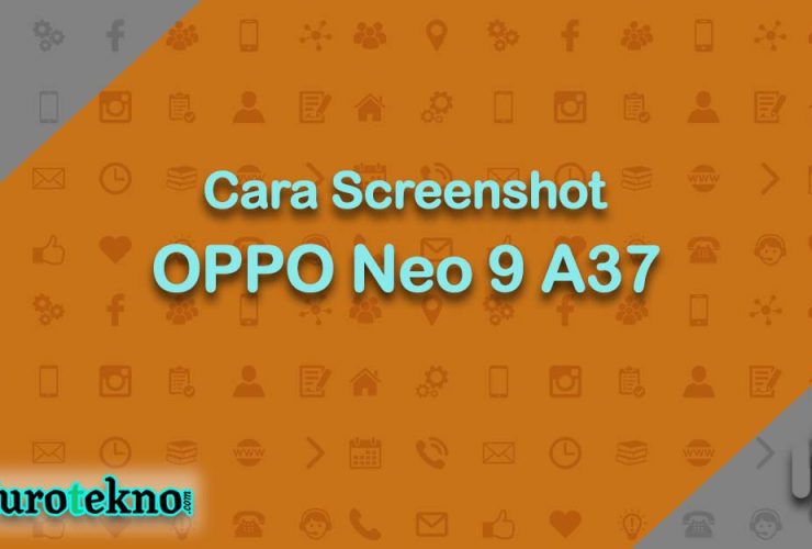 Cara Screenshot OPPO Neo 9 A37