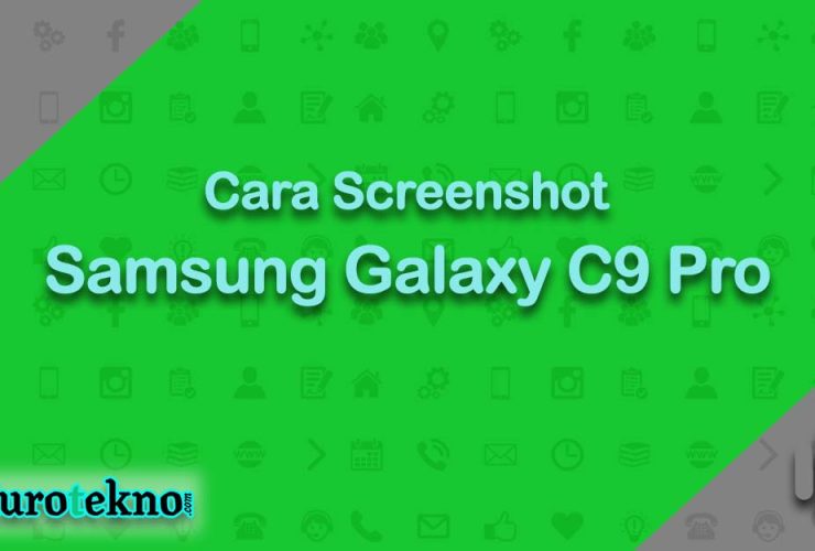 Cara Screenshot Samsung Galaxy C9 Pro