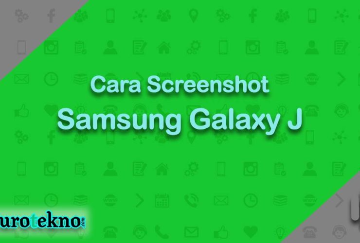 Cara Screenshot Samsung Galaxy J