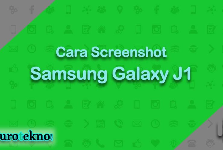 Cara Screenshot Samsung Galaxy J1