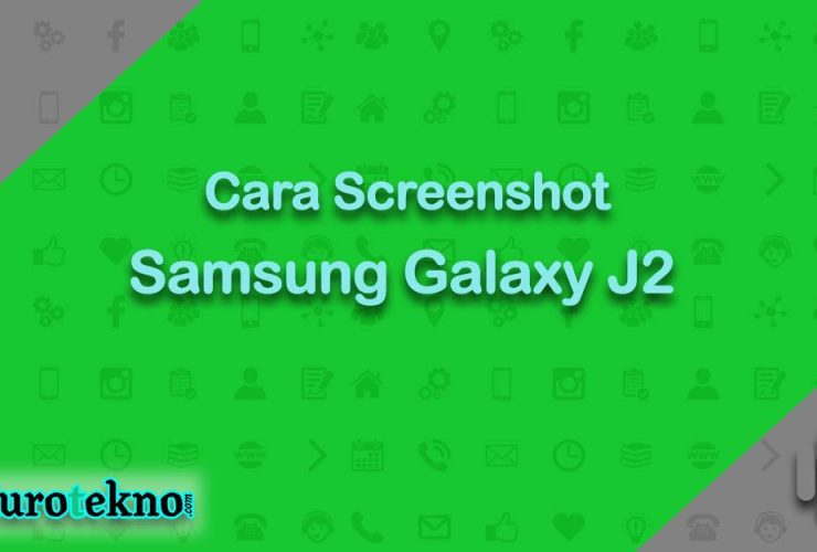 Cara Screenshot Samsung Galaxy J2