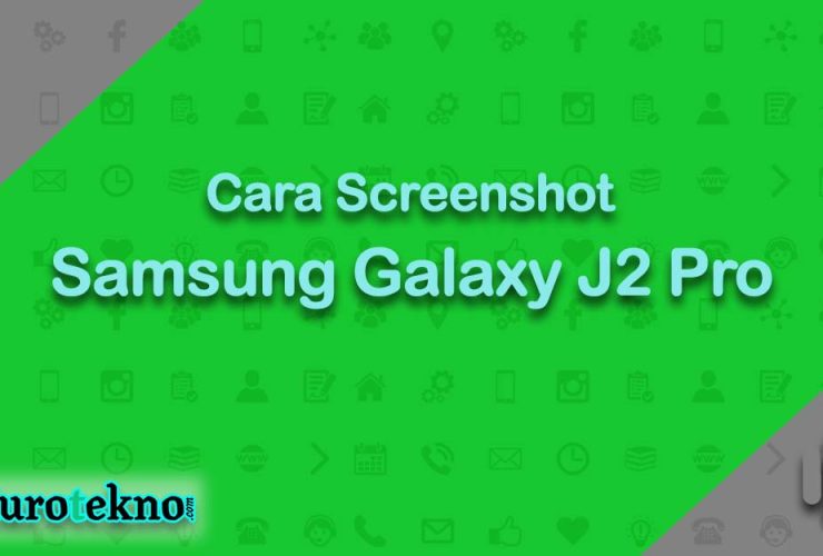 Cara Screenshot Samsung Galaxy J2 Pro