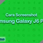 Cara Screenshot Samsung Galaxy J6 Plus