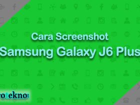 Cara Screenshot Samsung Galaxy J6 Plus