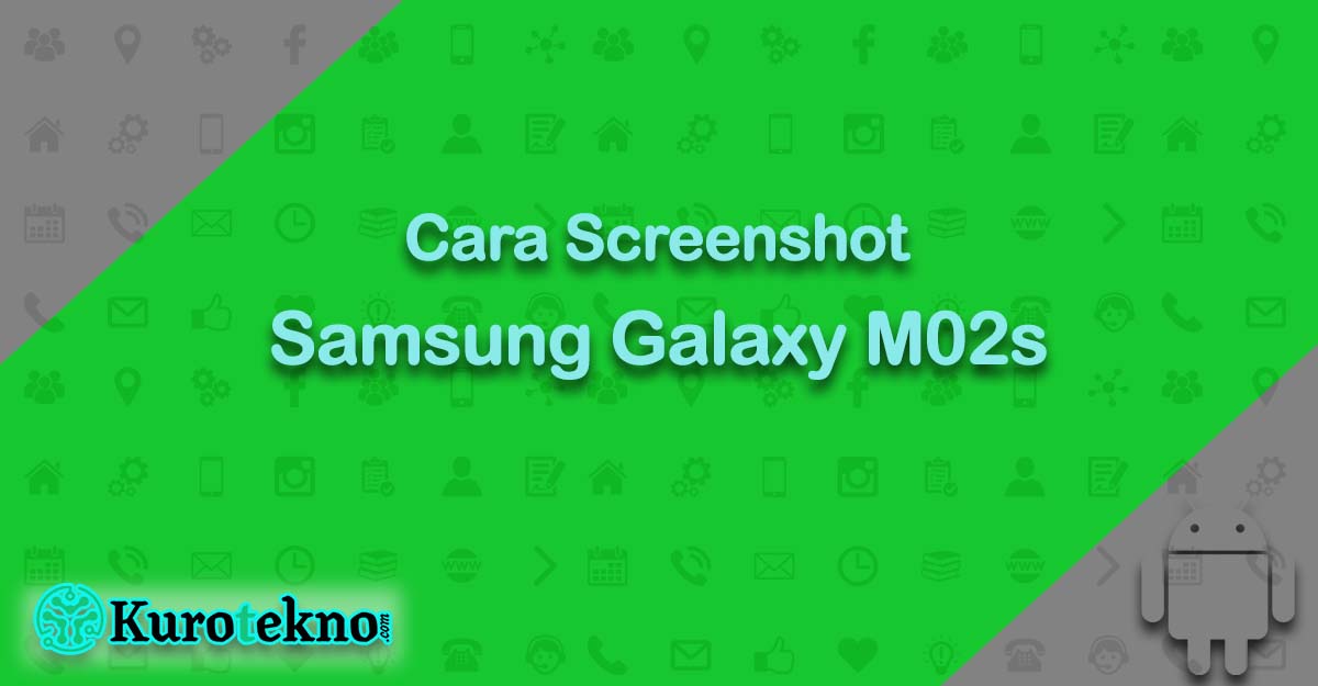 Cara Screenshot Samsung Galaxy M02s