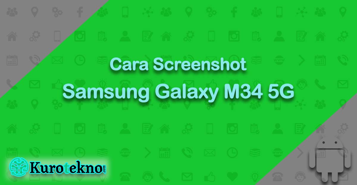 Cara Screenshot Samsung Galaxy M34 5G