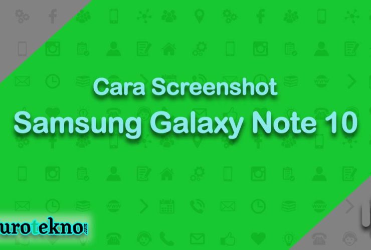 Cara Screenshot Samsung Galaxy Note 10