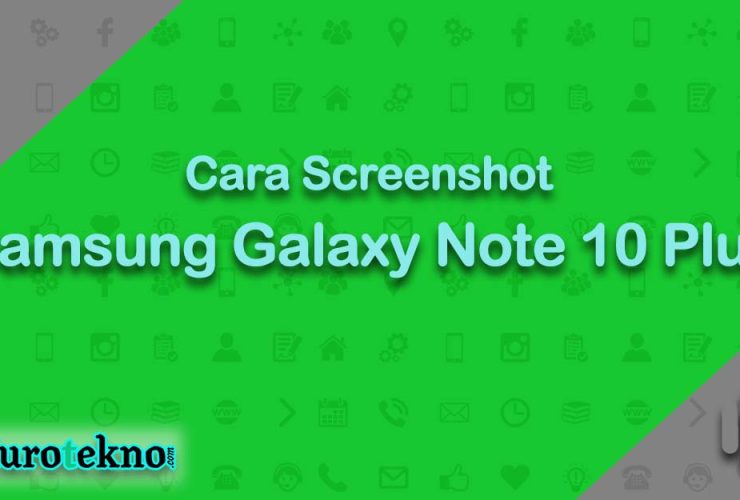 Cara Screenshot Samsung Galaxy Note 10 Plus