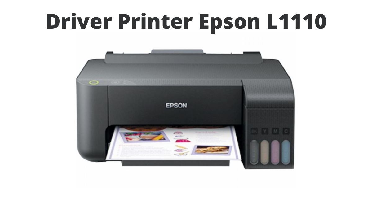 Akses Driver Printer Epson L1110 Sangat Mudah - Teknoapps