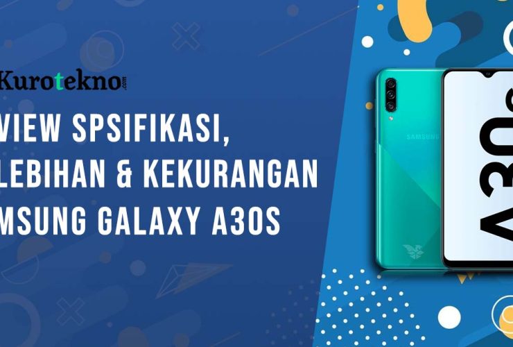 Kelebihan dan Kekurangan Samsung Galaxy A30s