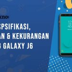 Kelebihan dan Kekurangan Samsung Galaxy J6