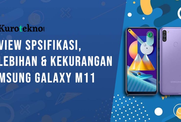 Kelebihan dan Kekurangan Samsung Galaxy M11 Lengkap