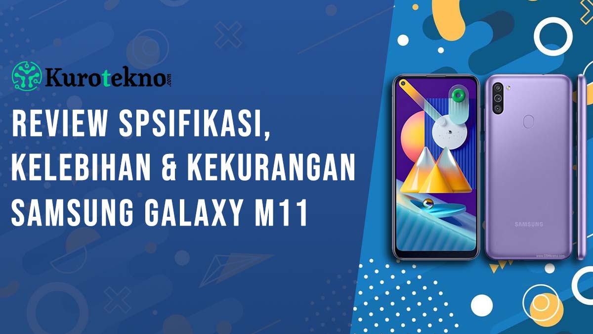 Kelebihan dan Kekurangan Samsung Galaxy M11 Lengkap