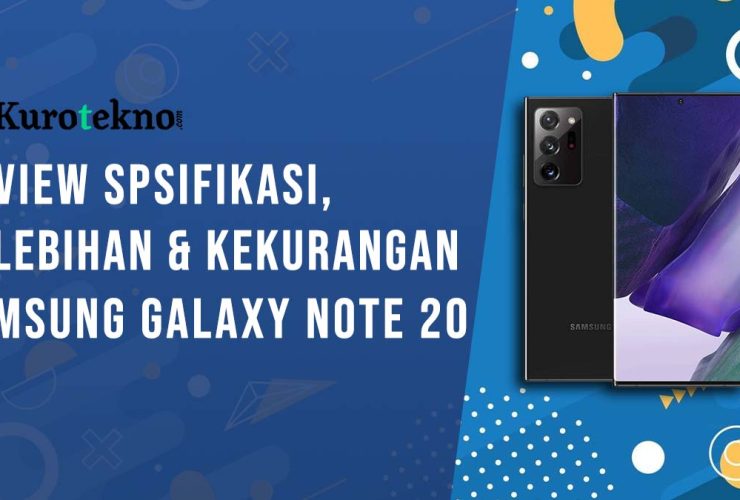 Kelebihan dan Kekurangan Samsung Galaxy Note 20