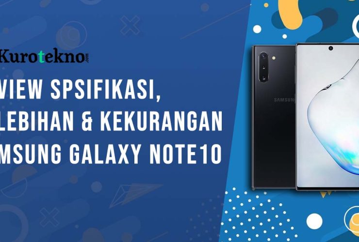 Kelebihan dan Kekurangan Samsung Galaxy Note10