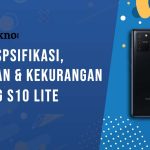 Kelebihan dan Kekurangan Samsung Galaxy S10 Lite