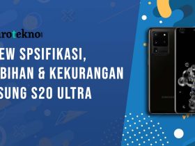 Kelebihan dan Kekurangan Samsung Galaxy S20 Ultra